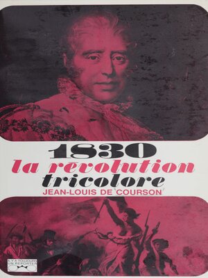 cover image of 1830, la révolution tricolore...
